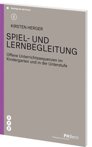 Spiel- und Lernbegleitung von Herger,  Kirsten