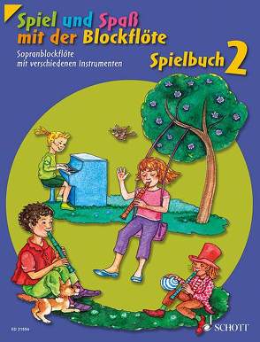 Spiel und Spaß mit der Blockflöte von Engel,  Gerhard, Estenfeld-Kropp,  Christa, Heyens,  Gudrun, Hünteler,  Konrad, Linde,  Hans-Martin