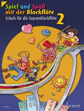 Spiel und Spaß mit der Blockflöte von Engel,  Gerhard, Estenfeld-Kropp,  Christa, Heyens,  Gudrun, Hünteler,  Konrad, Linde,  Hans-Martin