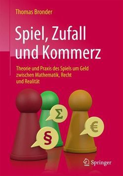 Spiel, Zufall und Kommerz von Bronder,  Thomas