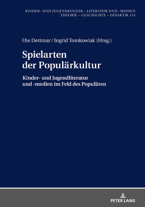 Spielarten der Populärkultur von Dettmar,  Ute, Tomkowiak,  Ingrid