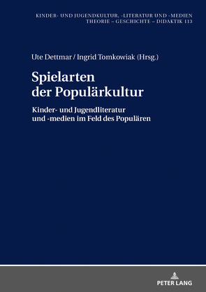 Spielarten der Populärkultur von Dettmar,  Ute, Tomkowiak,  Ingrid