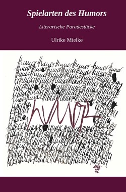 Spielarten des Humors von Mielke,  Ulrike