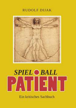 Spielball Patient von Dijak,  Rudolf