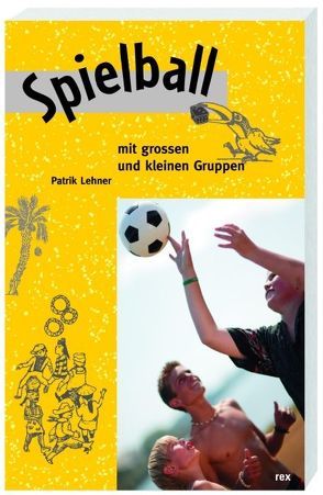 Spielball von Fischer,  Christoph, Lehner,  Patrik