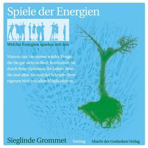 Spiele der Energien von Grommet,  Sieglinde