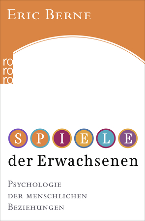 Spiele der Erwachsenen von Berne,  Eric, Wagmuth,  Wolfram