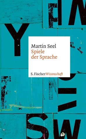 Spiele der Sprache von Seel,  Martin