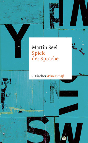 Spiele der Sprache von Seel,  Martin