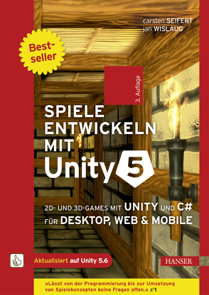 Spiele entwickeln mit Unity 5 von Seifert,  Carsten, Wislaug,  Jan