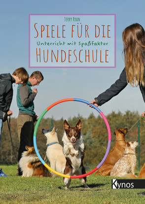 Spiele für die Hundeschule von Ryan,  Terry