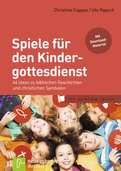 Spiele für den Kindergottesdienst von Coppes,  Christine, Rapsch,  Ute