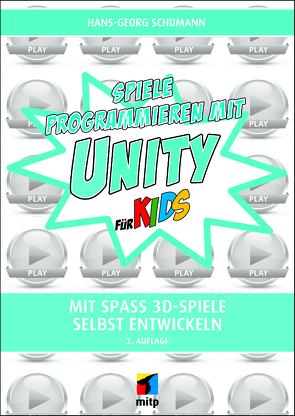 Spiele programmieren mit Unity von Schumann,  Hans-Georg