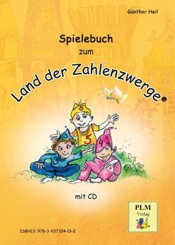 Spielebuch „Im Land der Zahlenzwerge“ von Heil,  Günther