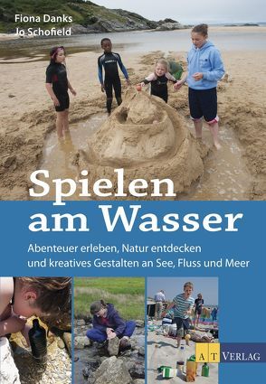 Spielen am Wasser von Danks,  Fiona, Imgrund,  Barbara, Schofield,  Jo