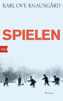 Spielen von Berf,  Paul, Knausgard,  Karl Ove