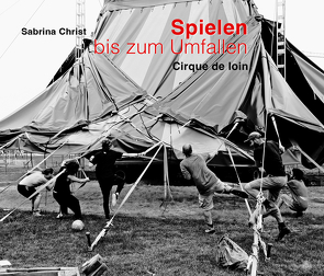 Spielen bis zum Umfallen von Christ,  Sabrina