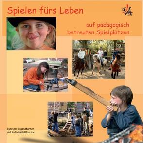 Spielen fürs Leben – auf pädagogisch betreuten Spielplätzen