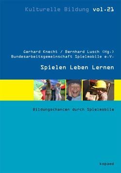 Spielen Leben Lernen von Knecht,  Gerhard, Lusch,  Bernhard