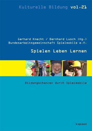 Spielen Leben Lernen von Knecht,  Gerhard, Lusch,  Bernhard