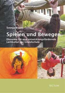 Spielen und Bewegen von Bruse,  Svenja