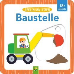 Spielen und Lernen • Baustelle von Spiesmacher,  Iris, Teller,  Laura