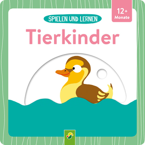 Spielen und Lernen • Tierkinder von Eimer,  Petra, Teller,  Laura