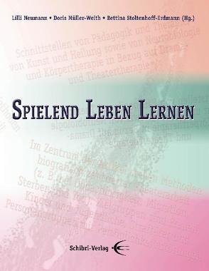 Spielend Leben Lernen von Cimmermans,  Gé, Junker,  Johannes, Köhler,  Norma, Krenge,  Ronith, Lipinski,  Gandalf, Lutz,  Ingrid, Mahdal,  Simone, Martens,  Gitta, Matzke,  Frank, Merschmeyer,  Bettina, Müller-Weith,  Doris, Neumann,  Lilli, Nüchter,  Xenia, Römer,  Erika, Schlage,  Heinz, Stoltenhoff-Erdmann,  Bettina, Wehr-Koita,  Angelika