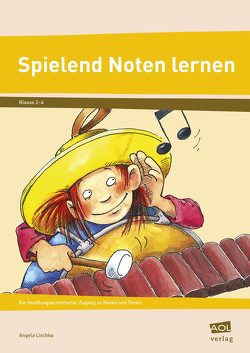 Spielend Noten lernen von Lischka,  Angela