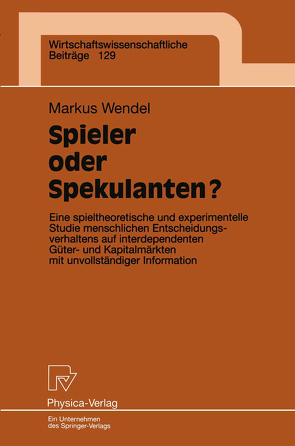 Spieler oder Spekulanten? von Wendel,  Markus