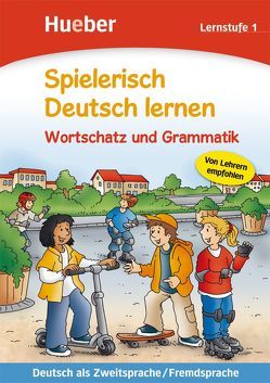 Wortschatz und Grammatik von Holweck,  Agnes, Trust,  Bettina