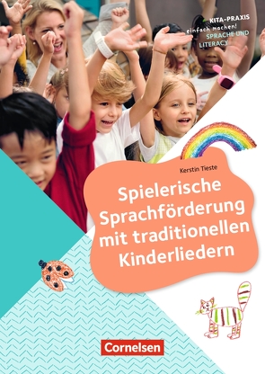 Spielerische Sprachförderung mit traditionellen Kinderliedern von Tieste,  Kerstin