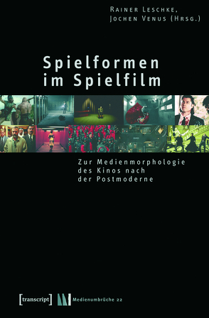 Spielformen im Spielfilm von Leschke,  Rainer, Venus,  Jochen