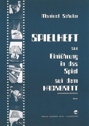 Spielheft zur Einführung in das Spiel auf dem Hackbrett Teil 1 – Spielheft 1 von Schuler,  Manfred