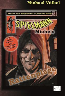 Spielmann Michels Rattenplage von Völkel,  Michael