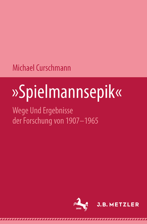 „Spielmannsepik“ von Curschmann,  Michael