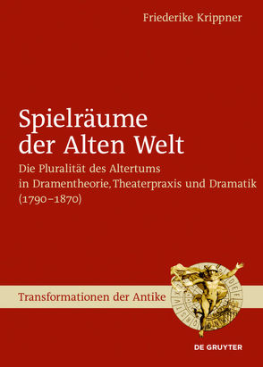 Spielräume der Alten Welt von Krippner,  Friederike