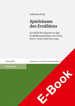 Spielräume des Erzählens von Frey,  Johannes