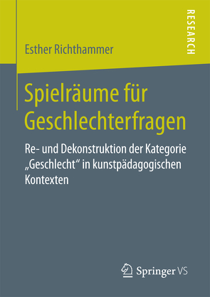 Spielräume für Geschlechterfragen von Richthammer,  Esther