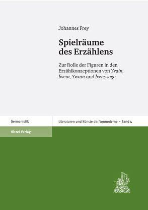 Spielräume des Erzählens von Frey,  Johannes