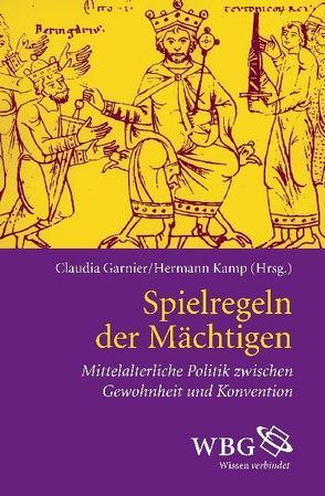 Spielregeln der Mächtigen von Garnier,  Claudia, Kamp,  Hermann