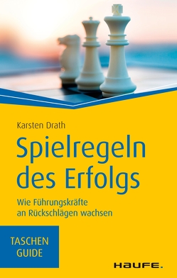 Spielregeln des Erfolgs von Drath,  Karsten