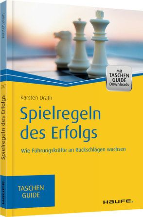 Spielregeln des Erfolgs von Drath,  Karsten