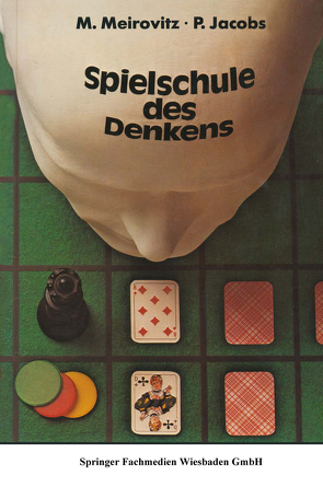 Spielschule des Denkens von Jacobs,  Paul I., Meirovitz,  Marco