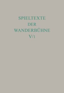 Spieltexte der Wanderbühne / Italienische Spieltexte I von Noe,  Alfred