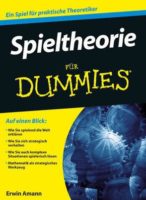 Spieltheorie für Dummies von Amann,  Erwin