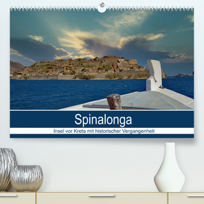 Spinalonga – Insel vor Kreta mit historischer Vergangenheit (Premium, hochwertiger DIN A2 Wandkalender 2022, Kunstdruck in Hochglanz) von Kleemann,  Claudia