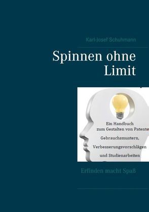 Spinnen ohne Limit von Schuhmann,  Karl-Josef