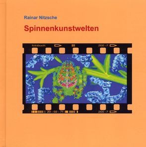 Spinnenkunstwelten von Nitzsche,  Rainar