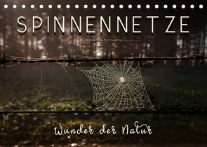 Spinnennetze – Wunder der Natur (Tischkalender 2022 DIN A5 quer) von Roder,  Peter